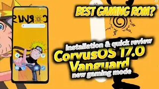 Install CorvusOS Vanguard 17.0 K20 Pro | Quick Review | New Gaming Mode | Best Gaming Rom?