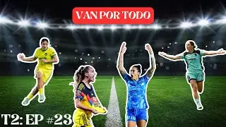 Long Live WOSO: T2 #23 GRAN FINAL DE LA LIGA MX Y NWSL | EL ROBO DEL BAL&Oacute;N DE ORO