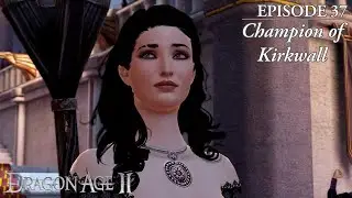 Dragon Age 2 Modded Completionist Run | Champion of Kirkwall | Episode 37