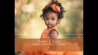 Digital Backdrop Overlay Tutorial - Bokeh & Bubble Overlays