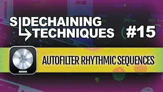 Logic Pro 11 Sidechaining | #15 AutoFilter Rhythmic Sequences