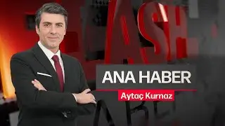 Ayta&ccedil; Kurnaz İle Ana Haber | 01.09.2025