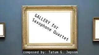 Gallery for Saxophone Quartet - Score Video