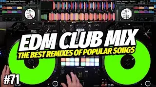 EDM CLUB MIX 2025 | #71 | Mashups & Remixes of Popular Songs | DJ Party Club Music Mix 2025