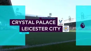 2016-17 Premier League [FIFA 17] | Matchweek 33 | CRY v LEI
