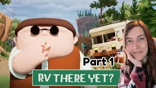 This can only go well.. | RV There Yet? - Part 1