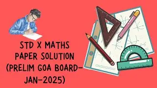 STD X Maths/Goa board/prelims January 2025/level 2/paper solution /(konkani)