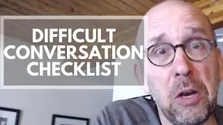 How to Have Difficult Conversations (9 Keys to Success in 2018)