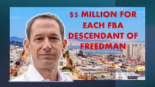 Reparations for FBA Descendants of Freedman in San Francisco California