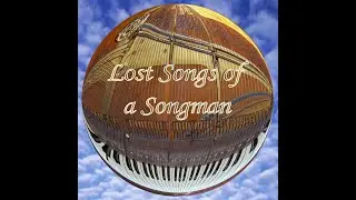 Lost Songs of a Songman