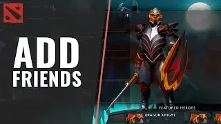Как добавить друзей в Dota 2
