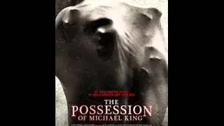 The Possession of Michael King 2014