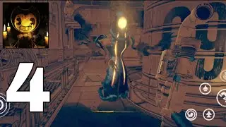 Bendy And The Dark Revival - Gameplay Walkthrough - Part 4 - Chapter 4 (Android) 