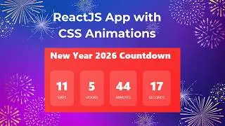 New Year Countdown 2026 Using ReactJS & CSS Animations