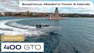 SAXDOR 400 GTO | Bosphorus, Maiden&rsquo;s Tower & Islands