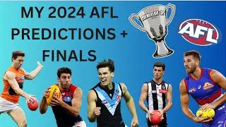 2024 AFL Predictions + Finals
