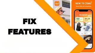 How To Fix And Solve Features On Temu App | Final Solution