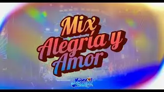MIX ALEGRIA Y AMOR - MAR AZUL DE SECHURA