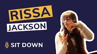 Sit Down with Rissa Jackson