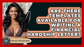 Are There Templates Available For Writing A Financial Hardship Letter? - The College Explorer