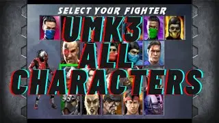 Ultimate Mortal Kombat 3 (almost) All Character Run