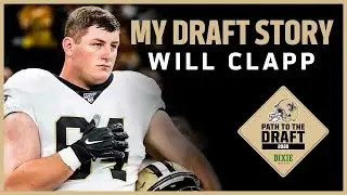 Saints C Will Clapp Describes NFL Draft Experience | My Draft Story