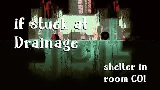 Rain World - Drainage System - if stuck at rightmost shelter