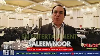 42nd Lahore Ophthalmo & 5th APOP Symposium Event  | Saleem Noor Vlog