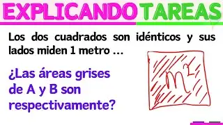 Los dos cuadrados son id&eacute;nticos y sus lados miden 1 metro | Explicando Tareas