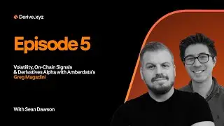 HIGH SIGNAL | Episode 5 | Volatility, On-Chain Signals & Derivatives with Amberdata's Greg Magadini