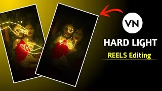 Hard Light Trending Reels Video Editing | Neon text Video Tutorial | Glow Effect Video Editing 