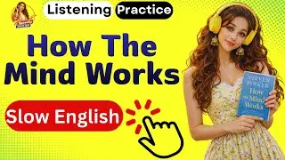 How the Mind Works &ndash; Book Summary in Simple English | A2&ndash;B1 Listening - Speaking - Shadowing Podcast