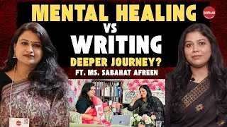How writing can improve your mental health | Sabahat Afreen&rsquo;s Journey in Radio | Sarees | Writing