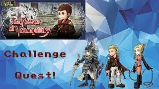 DFFOO #639 - The Power of Tranquility Challenge Quest!