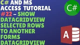 C# And Ms Access Database Tutorial #22 - Show Datagridview Selected Rows To Another Datagridview