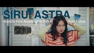 SIRUI ASTRA 75mm T1.8 : World's First Full Frame Auto Focus Anamorphic