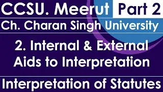 Chaudhary Charan Singh University CCSU - Interpretation of Statutes - LLB - Part 02