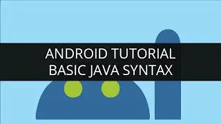 Android Tutorial Java-Basic Java Syntax(Part-4) | Edureka