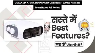 QUALX QX-470H Comforter All in One Heater- 2000W Noiseless Room Heater Full Review | Review in Hindi