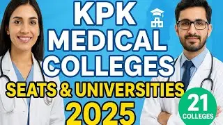 KPK Medical Colleges 2025 | Public & Private Seats, Universities & Admissions&rdquo;