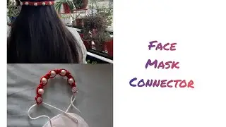 DIY mask connector/ Ear saver for mask/ Face mask adapter/Face  mask extensions