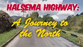 HALSEMA HIGHWAY: A Journey to the North
