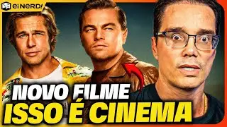 CONFIRMADO! CONTINUAÇÃO DE ERA UMA VEZ EM HOLLYWOOD SURGE DO NADA!