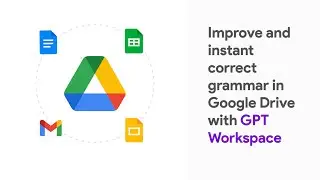 Improve and instant correct grammar in Google Drive