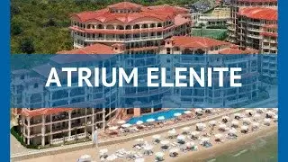 ATRIUM ELENITE 4* Болгария Обзор обзор &ndash; отель АТРИУМ ЕЛЕНИТЕ 4* Обзор видео обзор