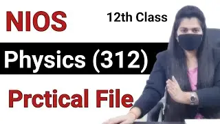 Physics Practical File | Nios Physics free Solved Practical File