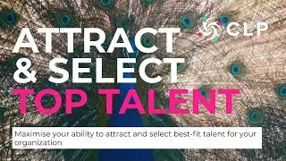 Attract and Select Top-Talent Leadership & HR Programme | CLP
