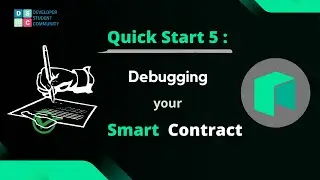 Quick Start 5: Debugging your Smart Contract | Neo Blockchain Hackathon