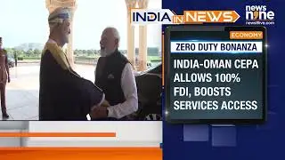 India In News: IT Jobs Boom | New Zealand-India Trade Boost | India Oman CEPA | News9