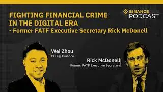 #Binance Podcast Episode 24 - Fighting Financial Crime in the Digital Era